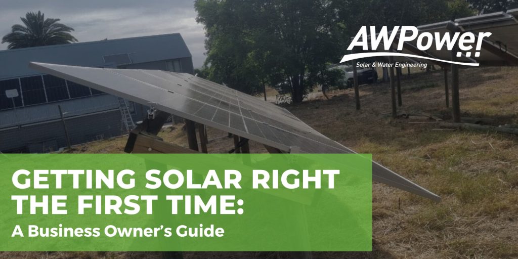 Getting Solar Right the First Time: A Business Owner’s Guide